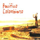 Various - Pacifico Colombiano - Kliknutím na obrázok zatvorte